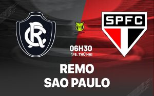 Nhận định bóng đá Remo vs Sao Paulo 6h30 ngày 1/6 (VĐQG Brazil 2026)