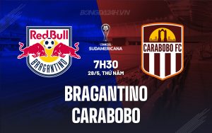 Nhận định Bragantino vs Carabobo 7h30 ngày 28/5 (Copa Sudamericana 2026)