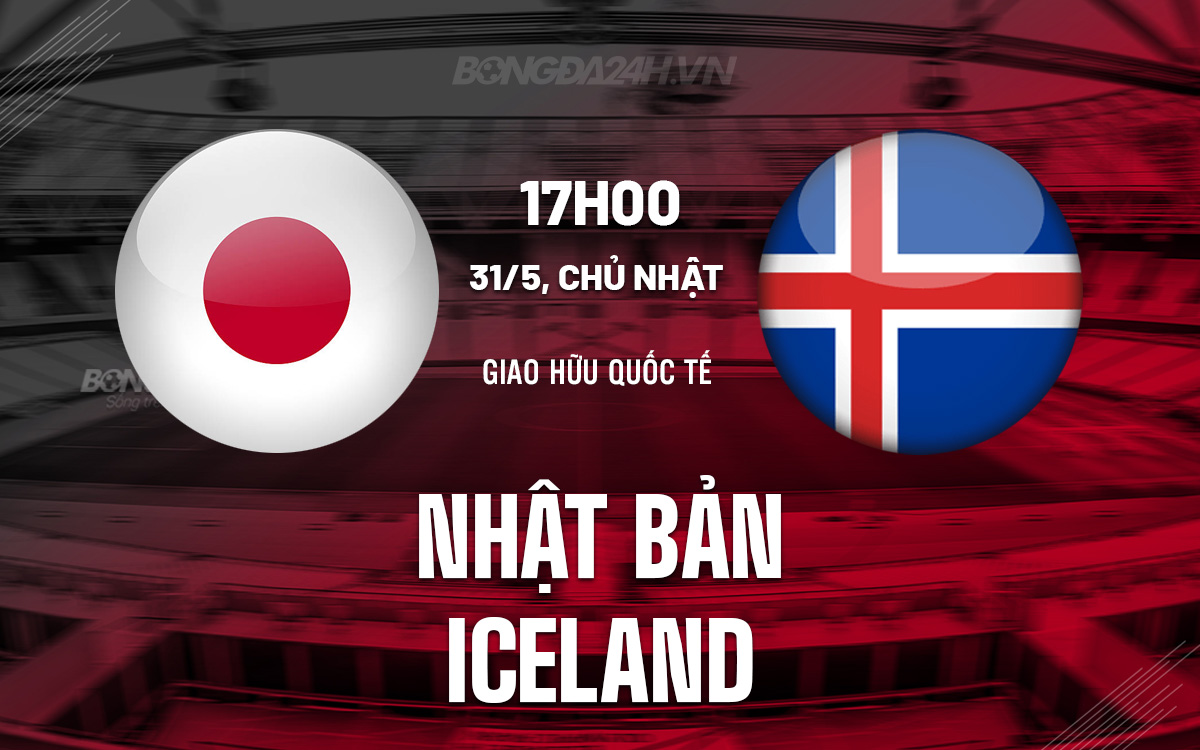Nhật Bản vs Iceland Nhat Ban vs Iceland